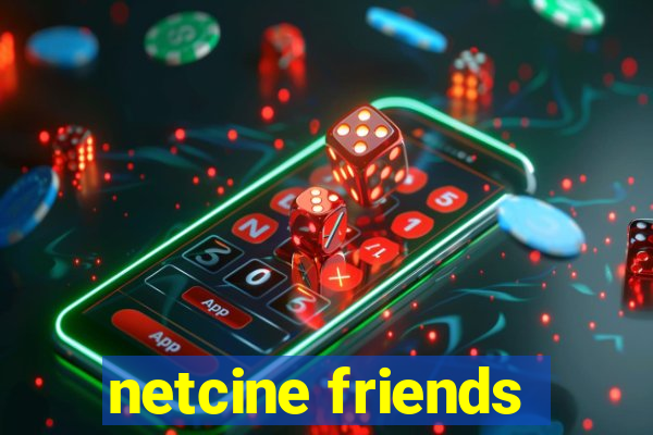 netcine friends